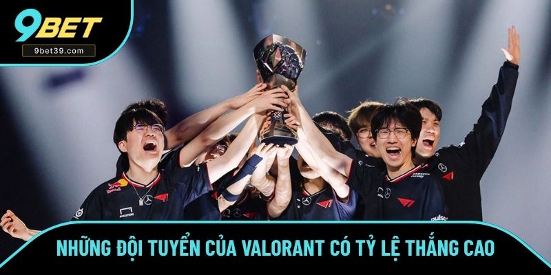 Những đội tuyển của Valorant có tỷ lệ thắng cao